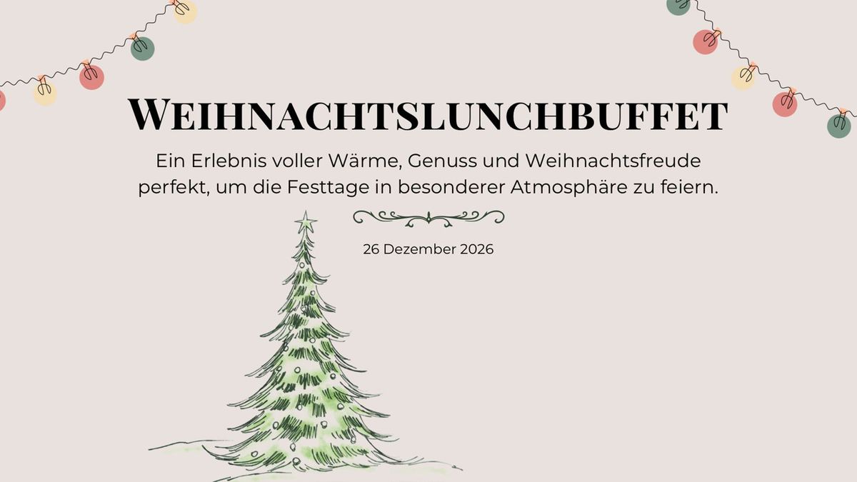 Weihnachtslunchbuffet Sa. 26.12.2026 | Bild 1