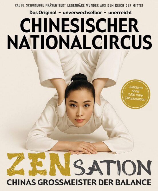 Chinesischer Nationalcircus - ZENsation - Chinas Grossmeister der Balance Mi. 30.12.2026 | Bild 1
