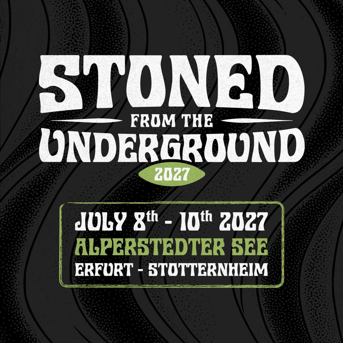 Stoned from the Underground 2027 Do. 08.07.2027 - Sa. 10.07.2027 | Bild 1
