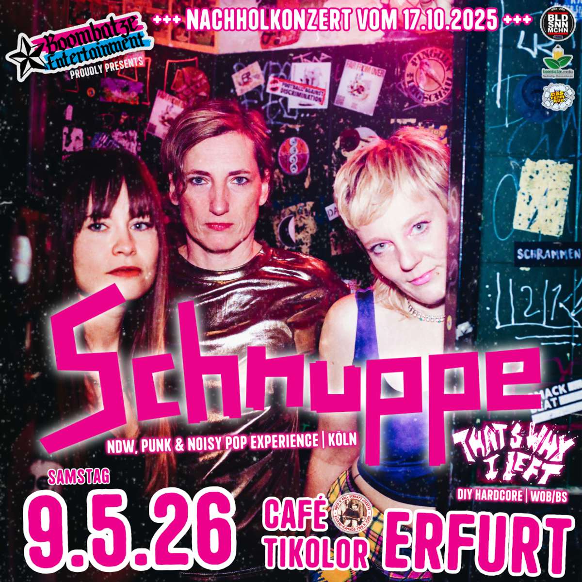 SCHNUPPE [Köln] + THAT'S WHY I LEFT [WOB/BS] | 9.5.26 Café Tikolor Erfurt Vorschaubild