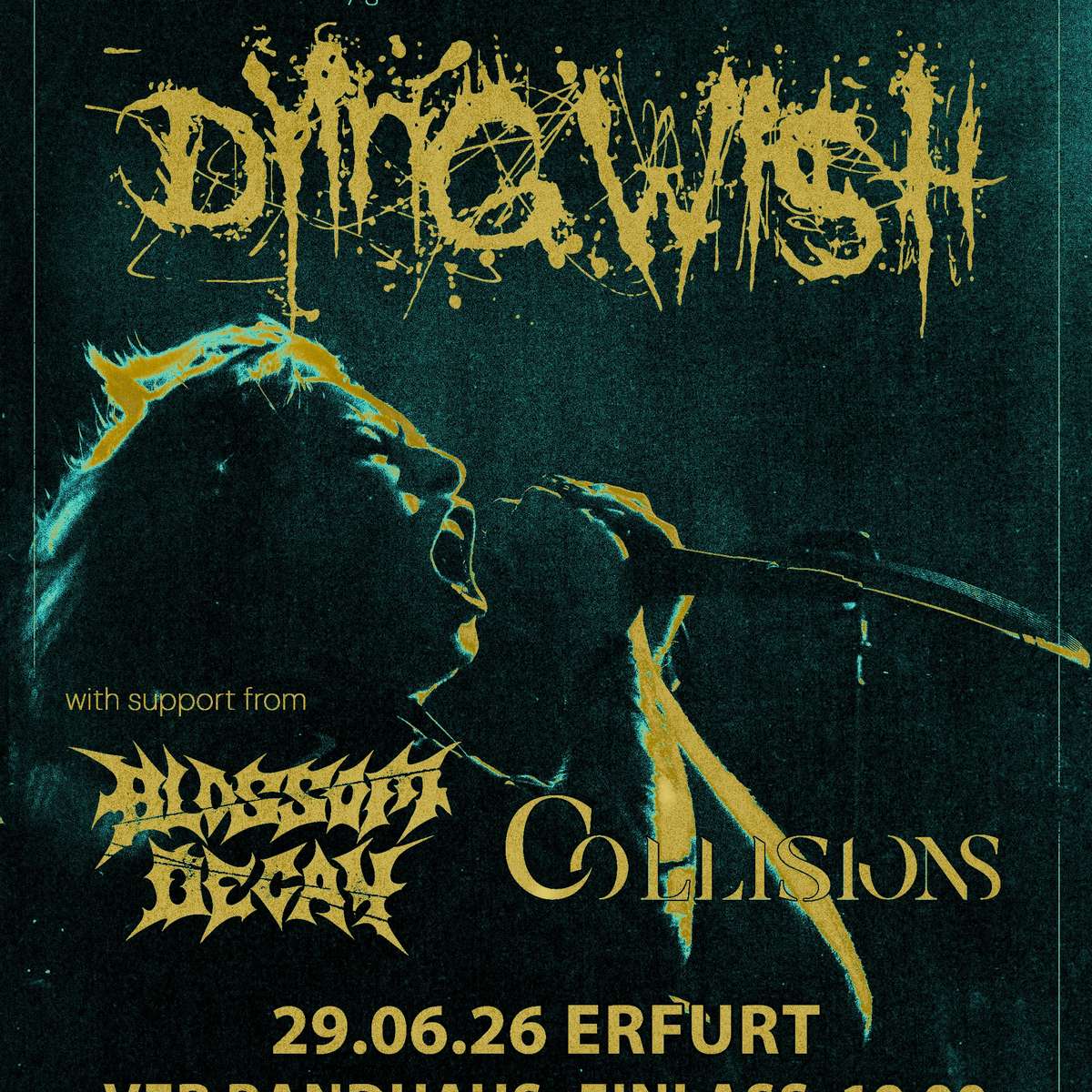 Dying Wish + Support: Blossom Decay, Collisions  Mo. 29.06.2026 | Bild 1